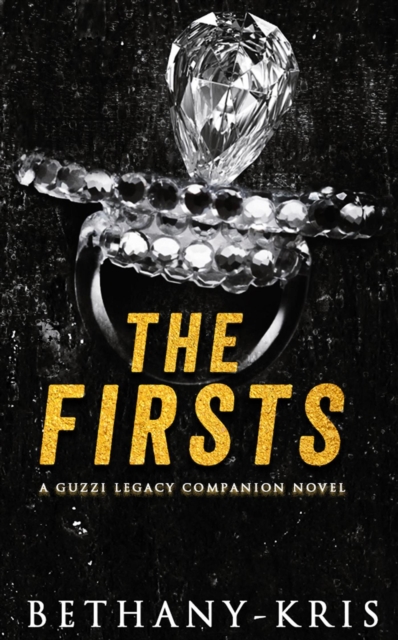 Firsts: A Guzzi Legacy Companion Novel