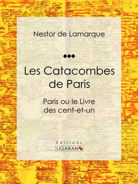 Les Catacombes de Paris