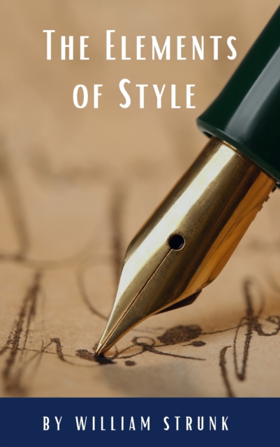 Elements of Style ( Fourth Edition )