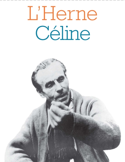 Cahier de L'Herne n°3 et 5 : Céline