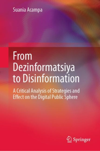 From Dezinformatsiya to Disinformation