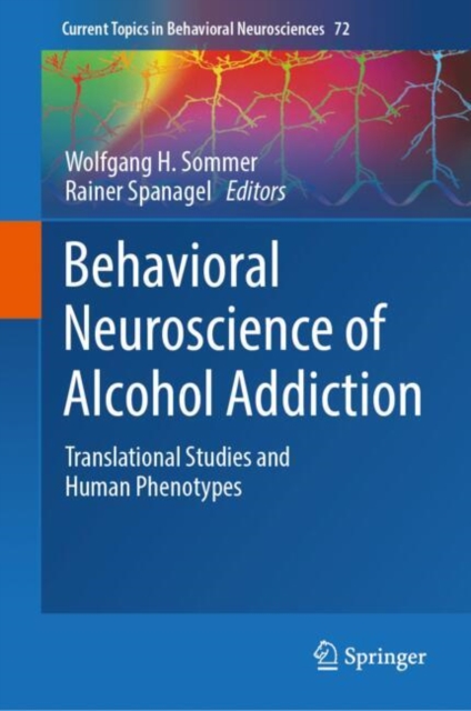 Behavioral Neuroscience of Alcohol Addiction