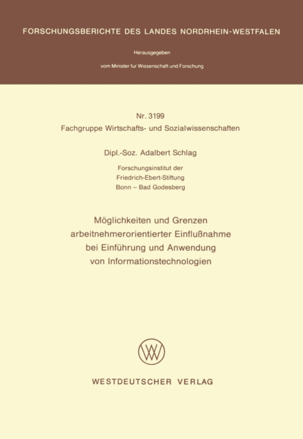 Möglichkeiten und Grenzen arbeitnehmerorientierter Einflußnahme bei Einführung und Anwendung von Informationstechnologien