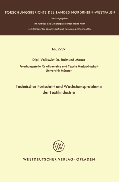 Technischer Fortschritt und Wachstumsprobleme der Textilindustrie