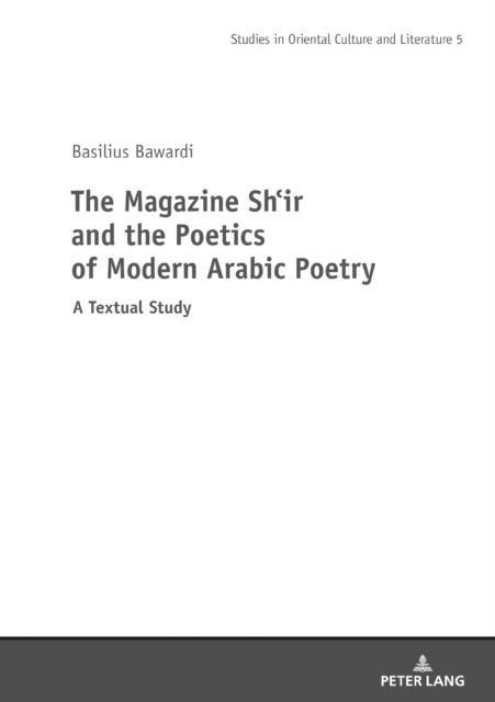 Magazine Shi'r and the Poetics of Modern Arabic Poetry