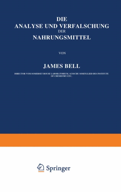 Die Analyse und Verfälschung der Nahrungsmittel