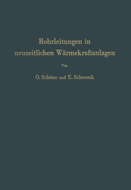 Rohrleitungen in neuzeitlichen Wärmekraftanlagen