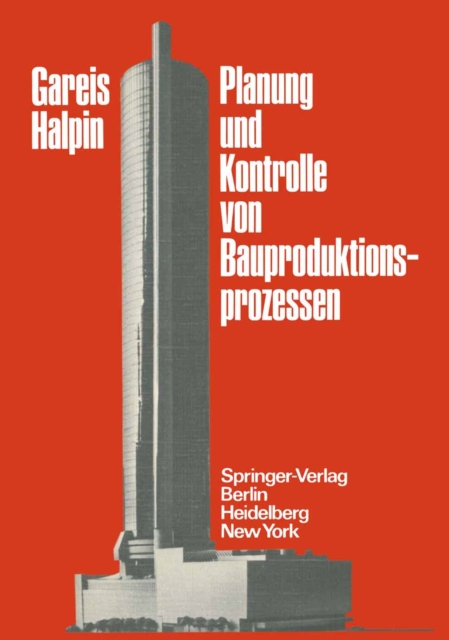 Planung und Kontrolle von Bauproduktionsprozessen
