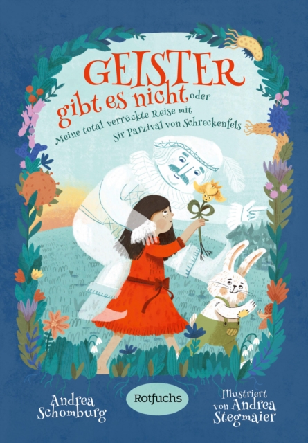 Geister gibt es nicht oder Meine total verrückte Reise mit Sir Parzival von Schreckenfels