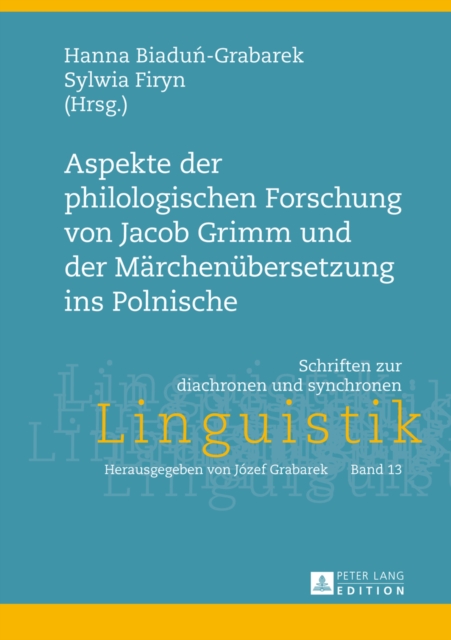 Aspekte der philologischen Forschung von Jacob Grimm und der Maerchenuebersetzung ins Polnische