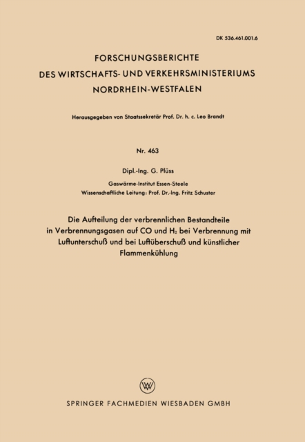 Die Aufteilung der verbrennlichen Bestandteile in Verbrennungsgasen auf CO und H2 bei Verbrennung mit Luftunterschuß und bei Luftüunterschuß und künstlicher Flammenkühlung