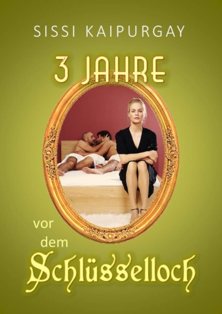 3 Jahre vor dem Schlüsselloch
