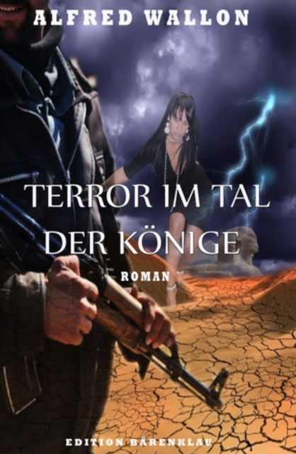 Terror im Tal der Konige: Roman