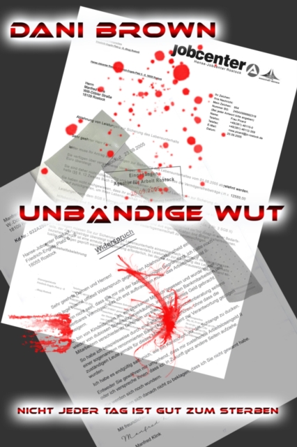 Unbandige Wut