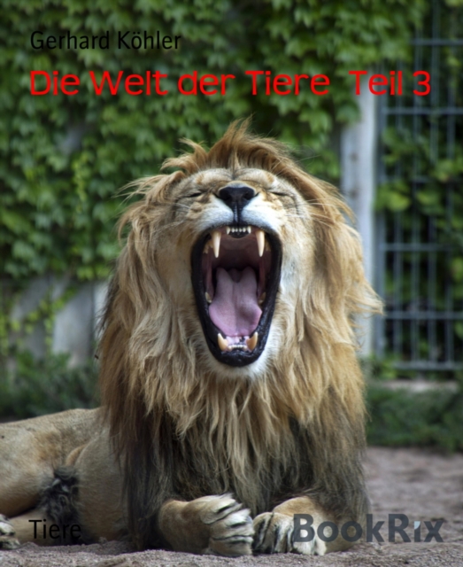 Die Welt der Tiere  Teil 3