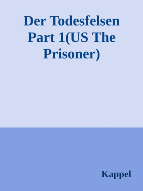 Der Todesfelsen (The Prisoner)