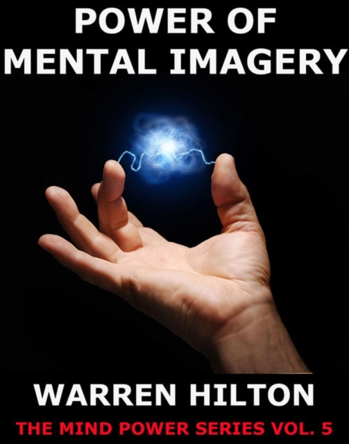 Power Of Mental Imagery