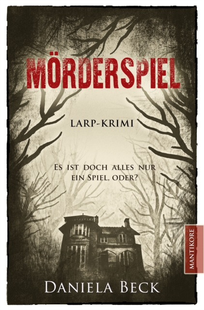 Mörderspiel - Es ist doch alles nur ein Spiel, oder?