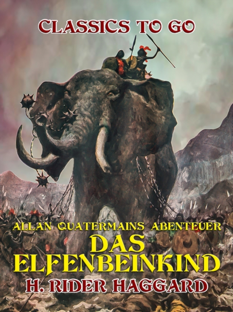 Allan Quatermains Abenteuer Das Elfenbeinkind