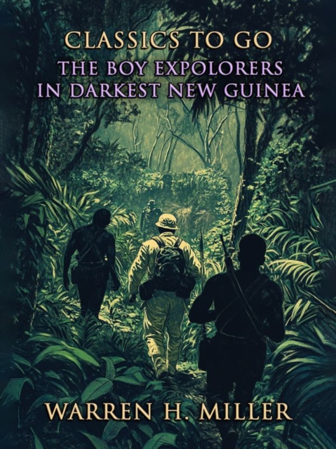 Boy Explorers In Darkest New Guinea