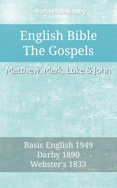 English Bible - The Gospels - Matthew, Mark, Luke and John