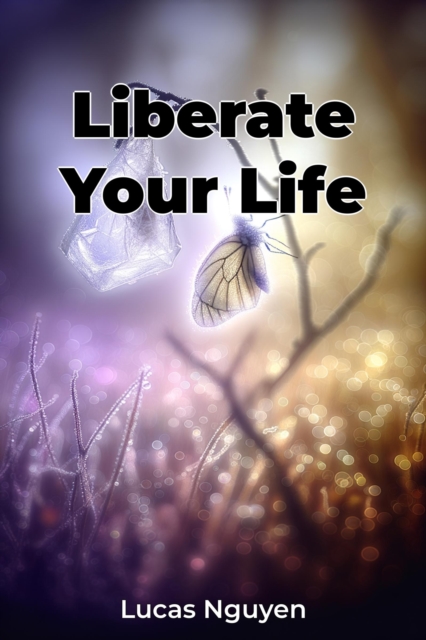 Liberate Your Life