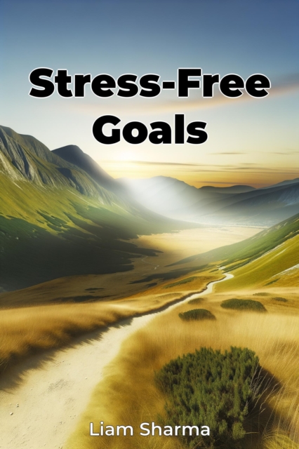 Stress-Free Goals
