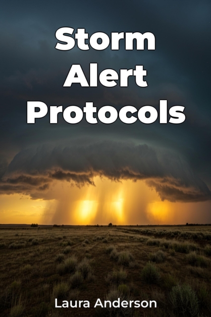 Storm Alert Protocols