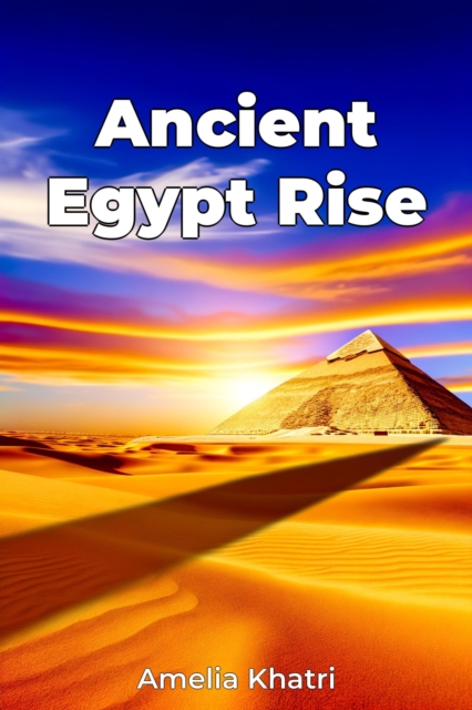 Ancient Egypt Rise