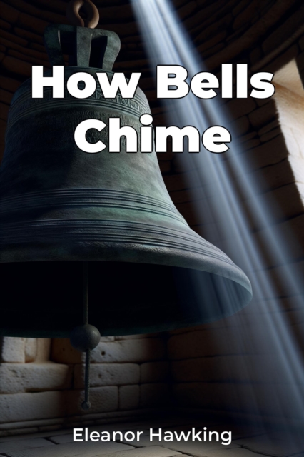 How Bells Chime