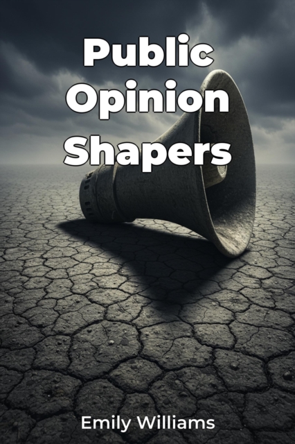 Public Opinion Shapers