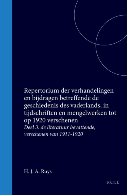 Repertorium der verhandelingen en bijdragen betreffende de geschiedenis des vaderlands, in tijdschriften en mengelwerken tot op 1920 verschenen