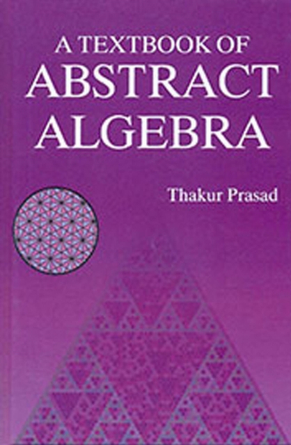 Textbook Of Abstract Algebra