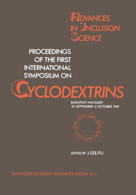 Proceedings of the First International Symposium on Cyclodextrins