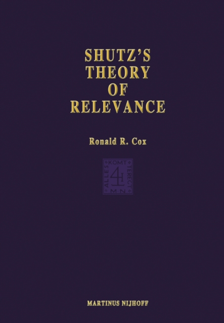 Schutz's Theory of Relevance: A Phenomenological Critique
