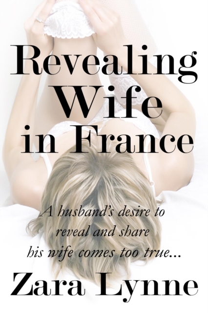 Revealing Wife in France
