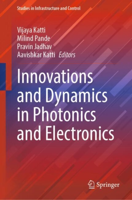 Innovations and Dynamics in Photonics and Electronics