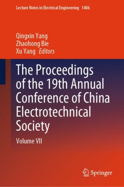 Proceedings of the 19th Annual Conference of China Electrotechnical Society