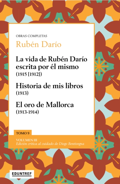 La vida de Ruben Dario escrita por el mismo (1915 [1912])