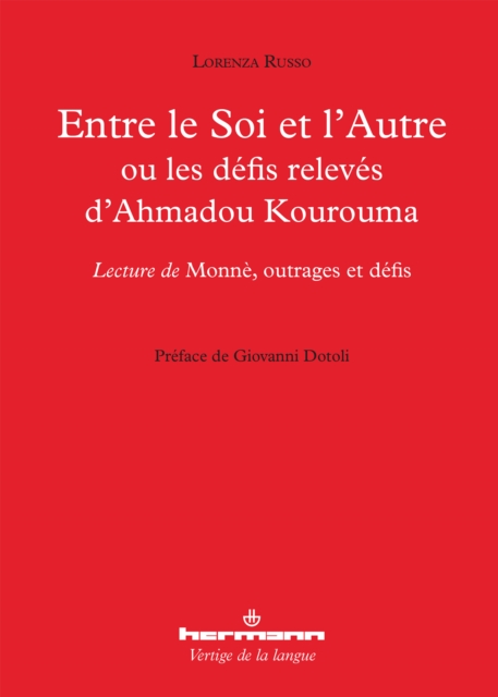 Entre le Soi et l'Autre ou les défis relevés d'Ahmadou Kourouma