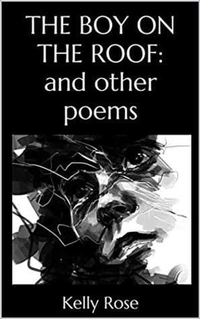 Boy on the Roof: and other poems