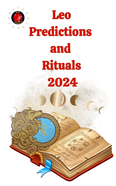 Leo Predictions  and  Rituals  2024