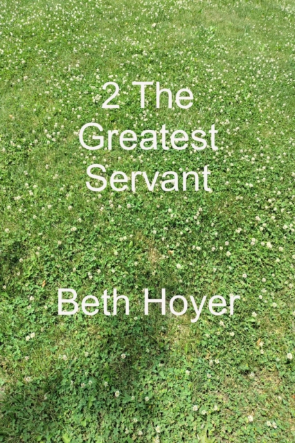 2 Greatest Servant