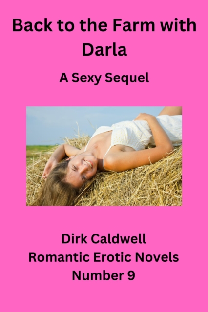 Back to the Farm with Darla - A Sexy Sequel