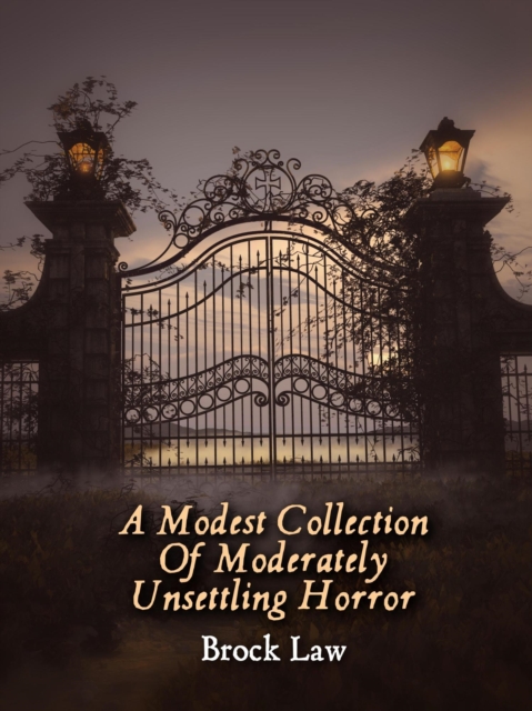 Modest Collection of Moderately Unsettling Horror