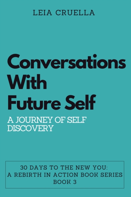 Conversations with Future Self: A Journey of Self-Discovery