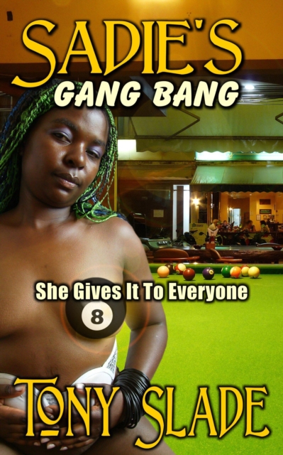 Sadie's Gang Bang