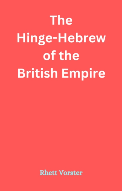 Hinge-Hebrew of the British Empire