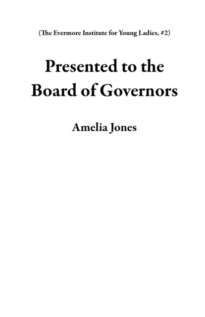 Presented to the Board of Governors