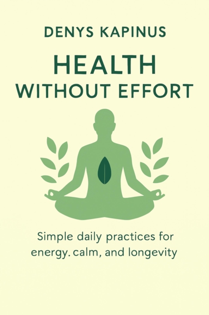 Health Without Effort